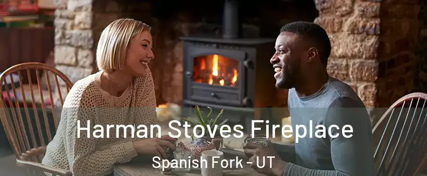  Harman Stoves Fireplace Spanish Fork - UT