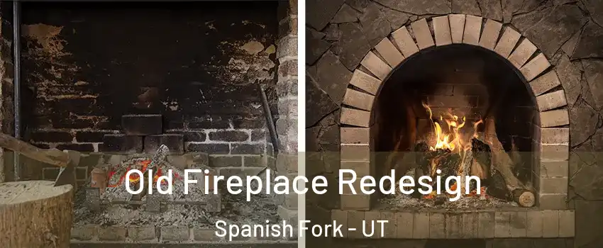  Old Fireplace Redesign Spanish Fork - UT